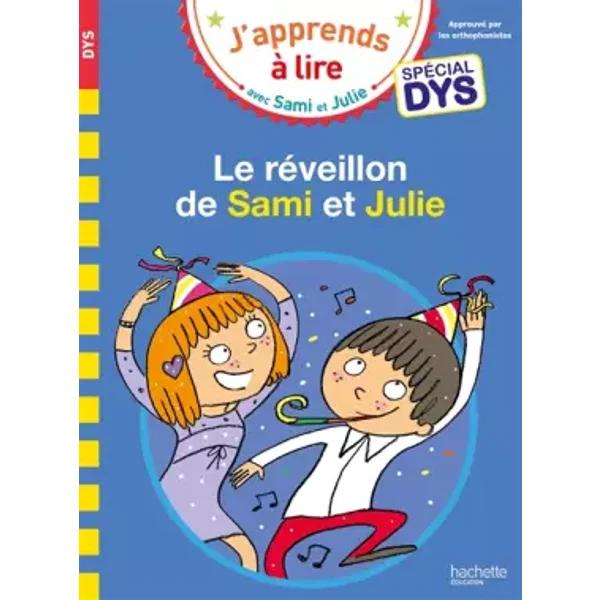 Sami et Julie- Spécial DYS (dyslexie) Le réveillon de Sami et Julie - Emmanuelle Massonaud, Valérie Viron, Thérèse Bonté