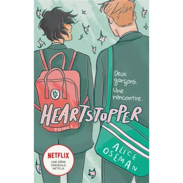 Heartstopper - Tome 1 - Le roman graphique à l'origine de la série Netflix: Deux garçons. Une rencontre. - Alice OSEMAN, Valérie Drouet