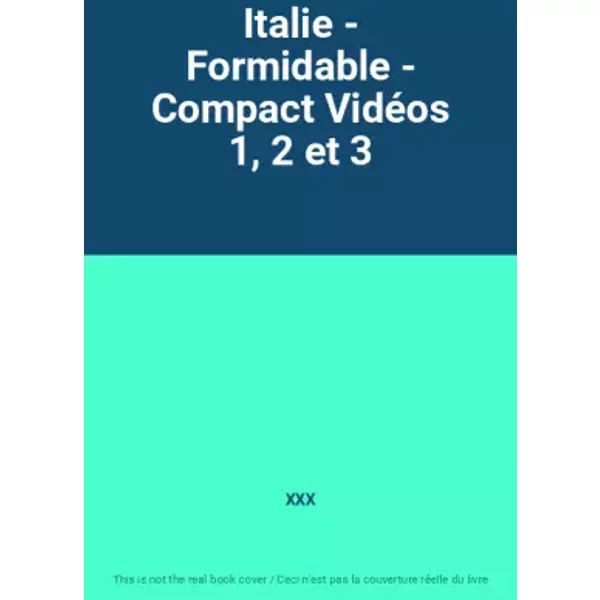 Italie - Formidable - Compact Vidéos 1, 2 et 3 - XXX