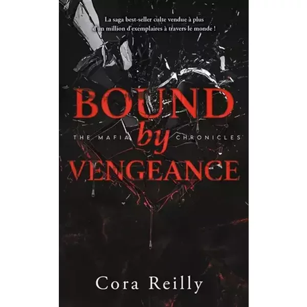 Bound by Vengeance - The Mafia Chronicles, T5 (Edition Française): La saga best-seller américaine enfin en France ! - Cora Reilly