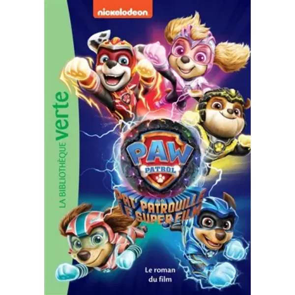 Paw Patrol - La Pat' Patrouille - Le Super Film - Le Roman Du Film - Nickelodeon-image