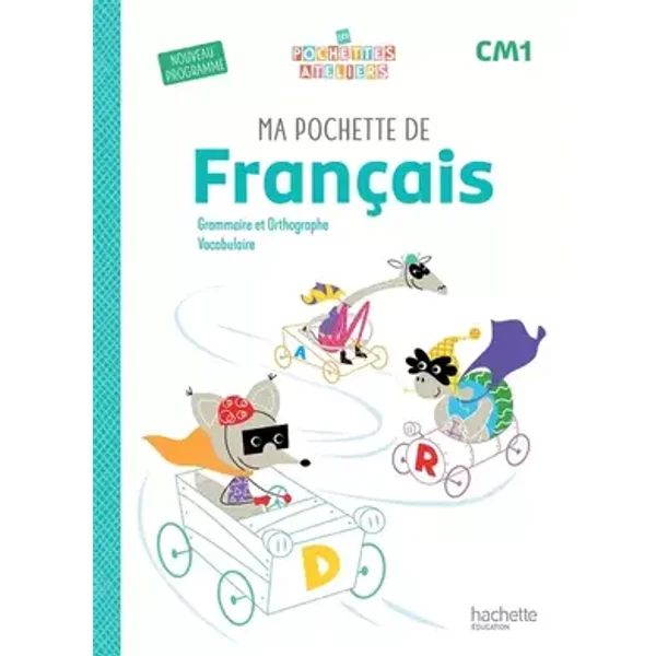Ma pochette de français CM1 - Les Pochettes Ateliers - Pochette élève - Ed. 2026 - Philippe Bourgouint, Jean-Charles Berthier, Florence Solari
