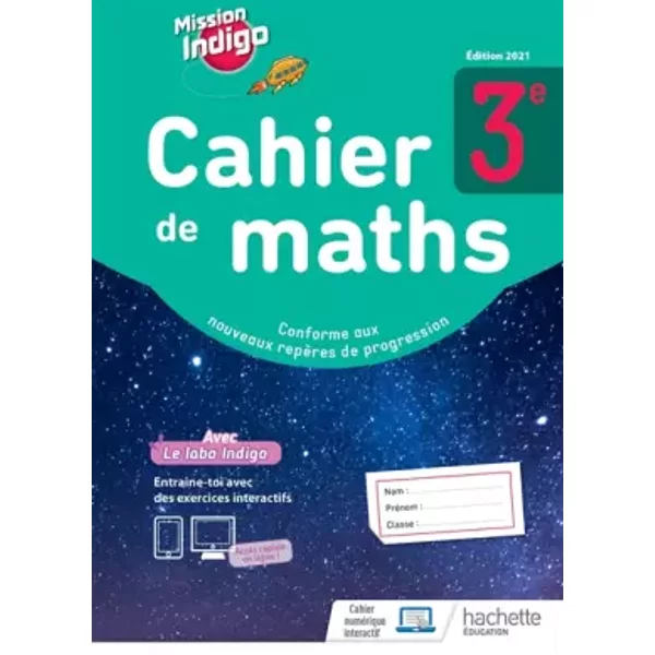 Mission Indigo 3e - cahier d'activités - Ed. 2021 - Christophe Barnet, Agnès Villattes, Siegfried Maillard