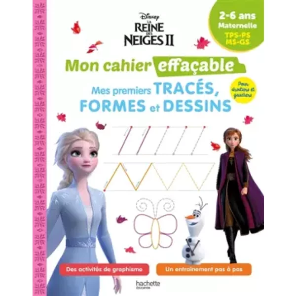 Disney - La Reine Des Neiges Mon Cahier EffaçAble - Mes Premiers TracéS, Formes Et Dessins (2-6 Ans) - Hachette Education-image