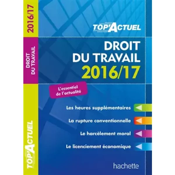 Top Actuel Droit Du Travail 2016/2017 - Susana Lopes-Dos Santos-image