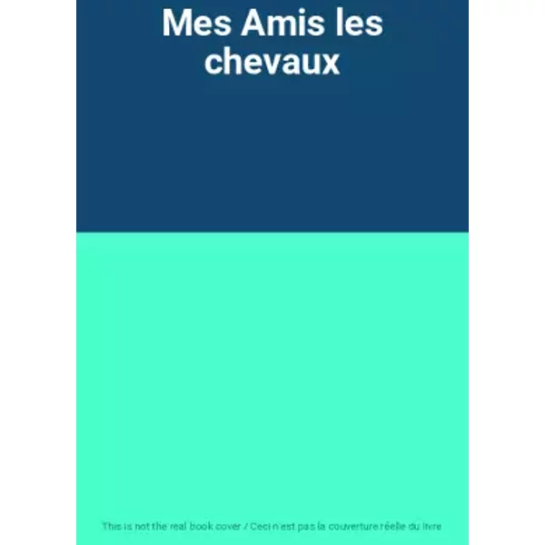 Mes Amis Les Chevaux-image