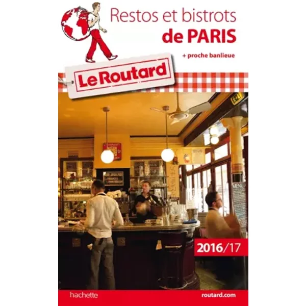 Guide Du Routard Restos Et Bistrots De Paris 2016/17: + Proche Banlieue - Collectif-image
