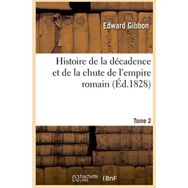 Histoire De La DéCadence Et De La Chute De L'empire Romain. Tome 2 Tome 2 - M. F Guizot-image