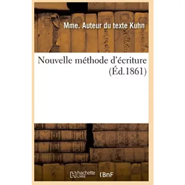 Nouvelle méthode d'écriture - Mme Kuhn