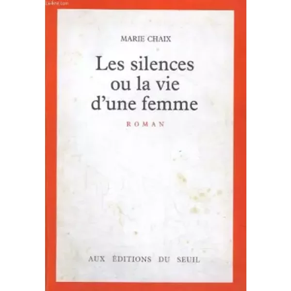 Les Silences Ou La Vie D'une Femme / Roman - Chaix-image