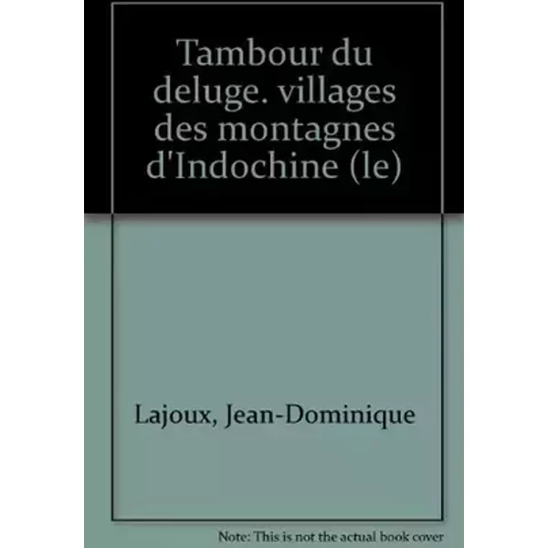 Le tambour du déluge - Jean-Dominique Lajoux