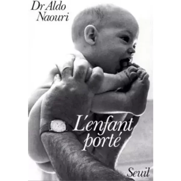 L'enfant Porté - Aldo Naouri-image