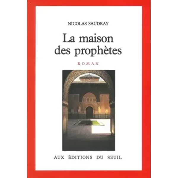 La Maison Des ProphèTes - Nicolas Saudray-image