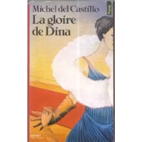 La Gloire De Dina - Michel Del Castillo-image