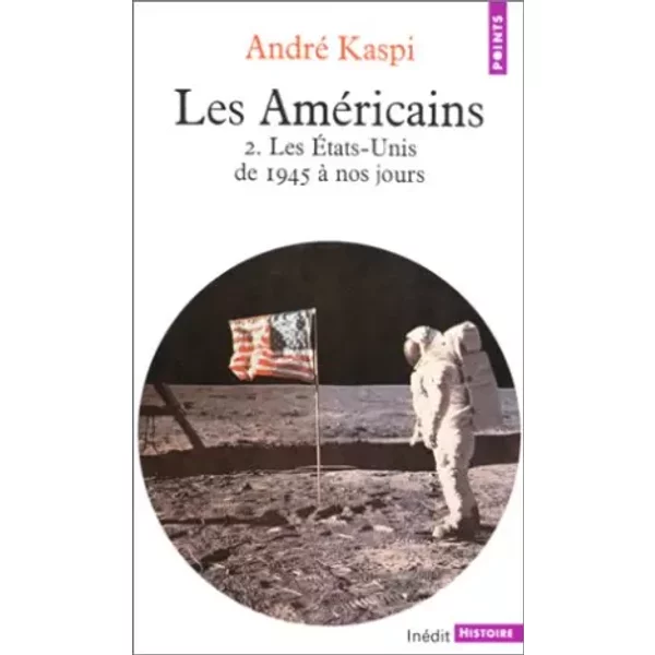 Les AméRicains. Tome 2, Les Etats-Unis De 1945 à Nos Jours-image