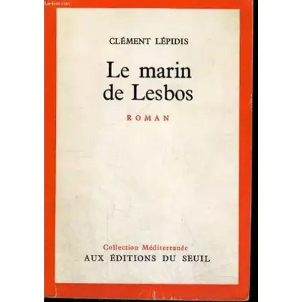 Marin de lesbos (le) - Lepidis Clement