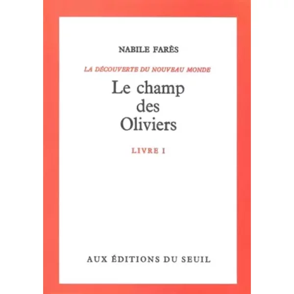 DéCouverte Du Monde, Tome 1 : Le Champ Des Oliviers - Nabile FarèS-image