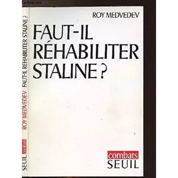 Faut-il rehabiliter staline? - Medvedev Roy