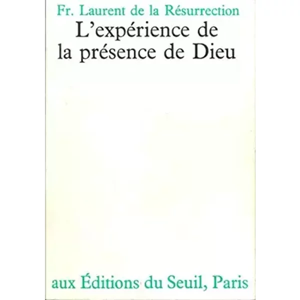 Expérience de la presence de dieu (l') 022796 - Laurent