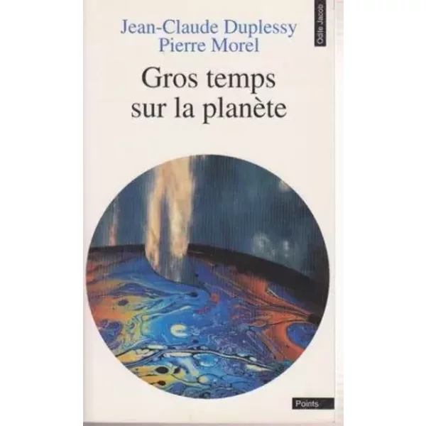 Gros Temps Sur La PlanèTe - Pierre Morel Et Jean-Claude Duplessy-image