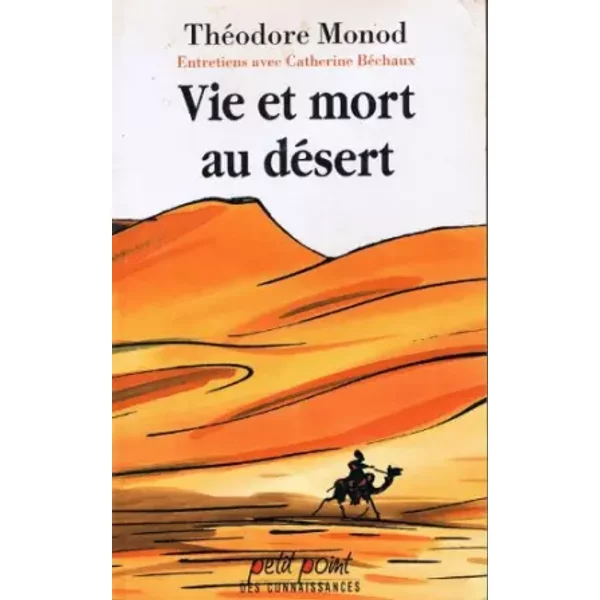 Vie Et Mort Au DéSert - ThéOdore Monod-image