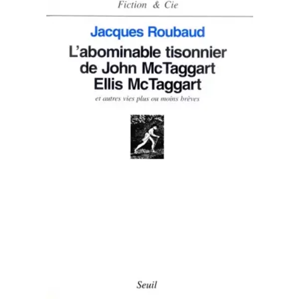 L'ABOMINABLE TISONNIER DE JOHN MC TAGGART - Jacques Roubaud
