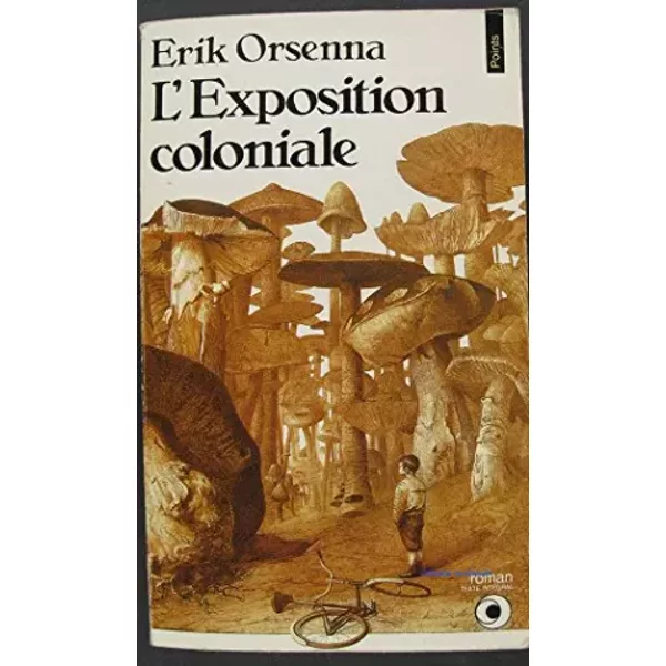 L'exposition Coloniale - Erik Orsenna-image