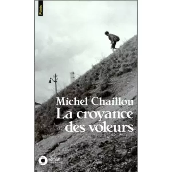 La Croyance Des Voleurs - Michel Chaillou-image
