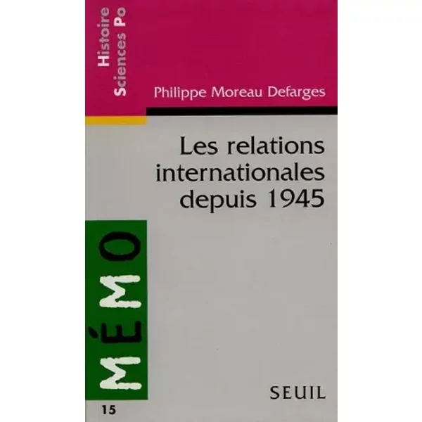 Les Relations Internationales Depuis 1945 - Philippe Moreau Defarges-image