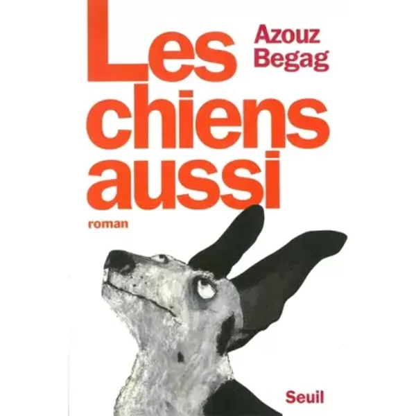 Les Chiens Aussi - Azouz Begag-image