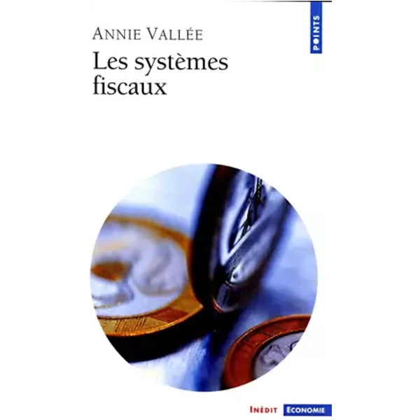 Les systèmes fiscaux - Vallée