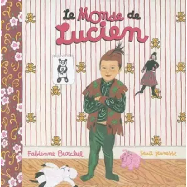 Le Monde de Lucien - Fabienne Burckel