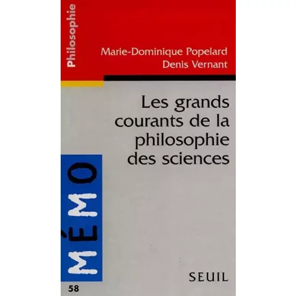 Les Grands Courants De La Philosophie Des Sciences - Denis Vernant, Marie-Dominique Popelard-image