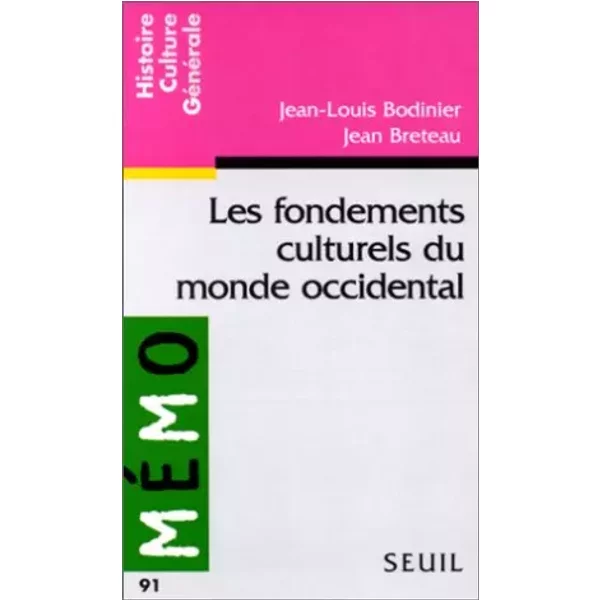 Les Fondements Culturels Du Monde Occidental - Jean-Louis Bodinier, Jean Breteau-image
