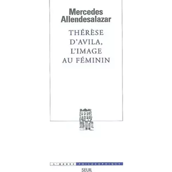 Thérèse d'Avila, l'image au féminin - Mercedes Allendesalazar