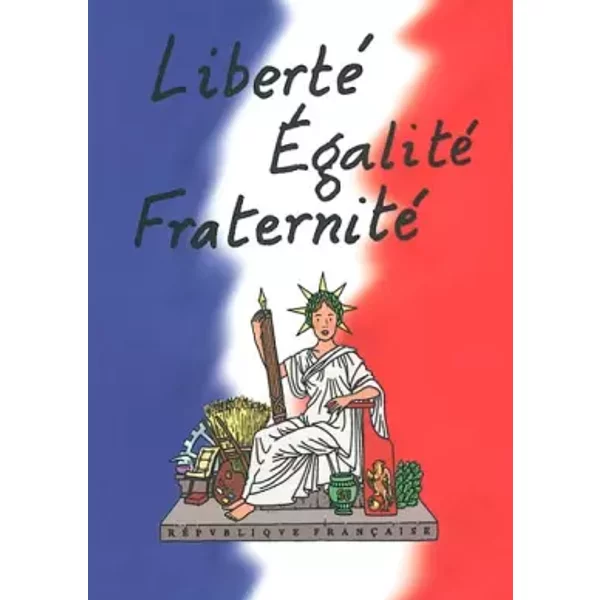 Liberté, Egalité, Fraternité dès l'âge de raison - Pierre Gay