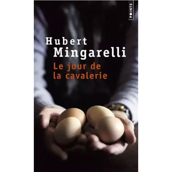Le Jour De La Cavalerie - Hubert Mingarelli-image