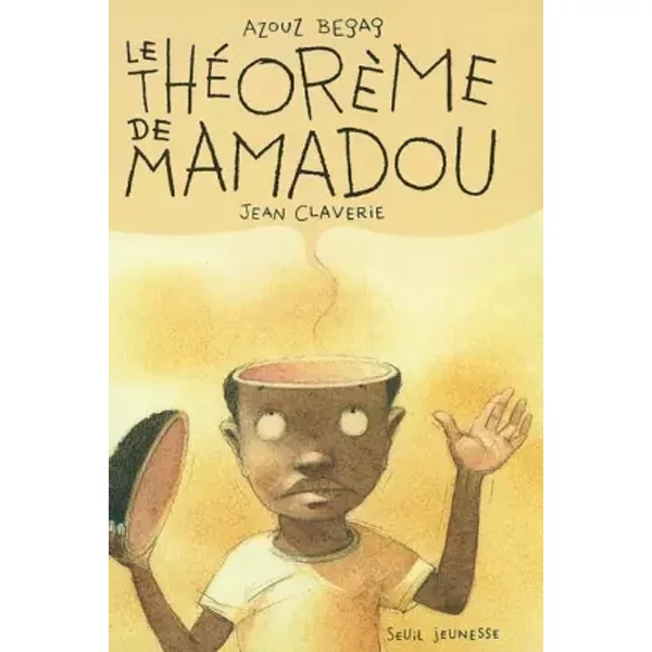 Le ThéOrèMe De Mamadou - Azouz Begag Et Jean Claverie-image