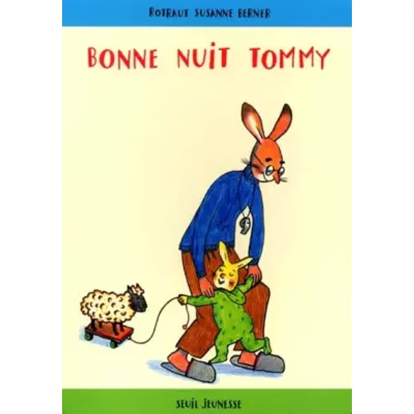 Bonne nuit Tommy - Rotraut Susanne Berner