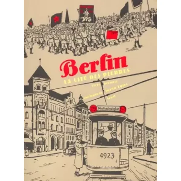 Berlin : La Cité des pierres - Jason Lutes, Elisabeth Guinsbourg