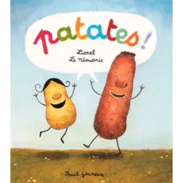 Patates ! - Lionel Le NéOuanic-image