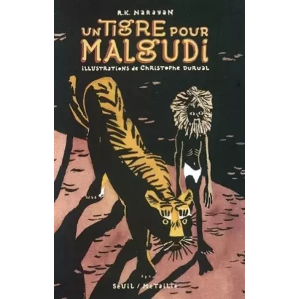 Un Tigre Pour Malgudi - R.-K. Narayan, Christophe Durual, Catherine De LéObardy-image