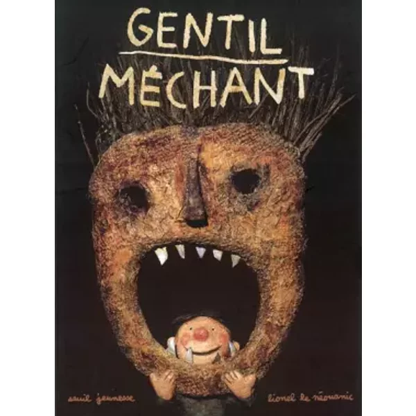 Gentils méchants - Lionel Le Néouanic, Fred Chapotat