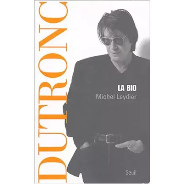 Dutronc, La Bio - Michel Leydier-image