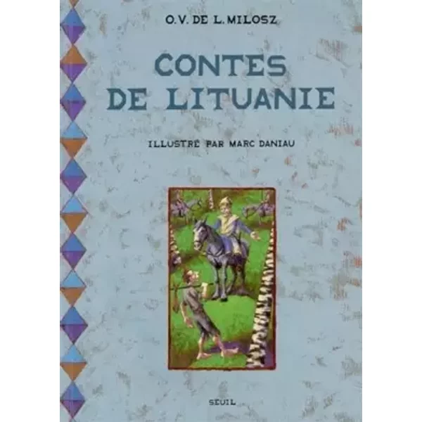 Contes de Lituanie - O. v. de l. Milosz, Marc Daniau