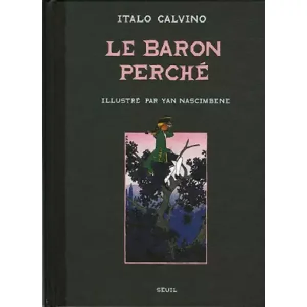 Le baron perché - Italo Calvino, Yan Nascimbene, Juliette Bertrand