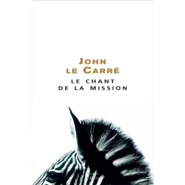 Le Chant De La Mission - John Le Carré-image