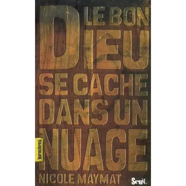 Le Bon Dieu Se Cache Dans Un Nuage - Nicole Maymat-image