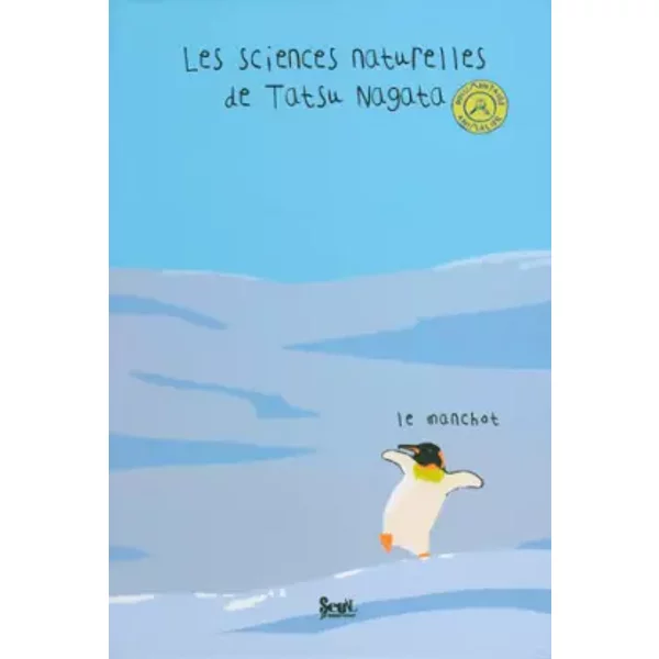 Les sciences naturelles de Tatsu Nagata : Le manchot - Tatsu Nagata