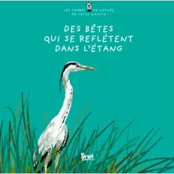 Des bêtes qui se reflètent dans l'étang. Les carrés de nature de Tatsu Nagata - Tatsu Nagata